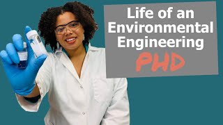 Getting a PhD in Environmental Engineering