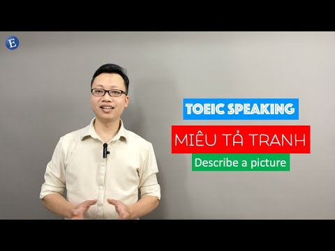Video Dễ dàng ăn điểm với câu hỏi miêu tả tranh trong TOEIC... - youtube