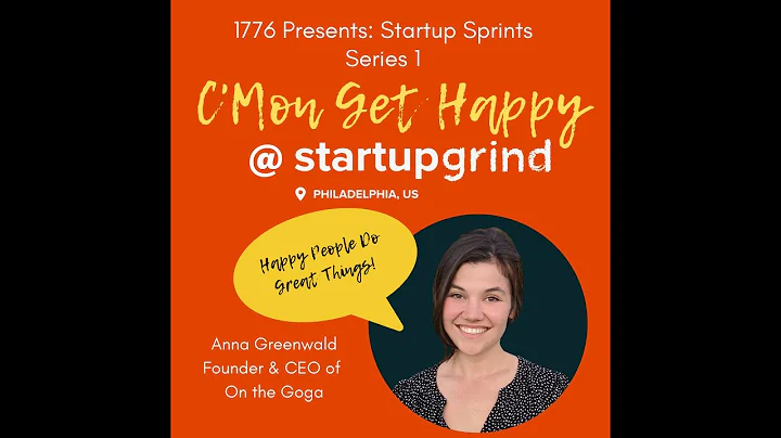 StartupGrind PHL ft. Anna Greenwald - Founder & CE...