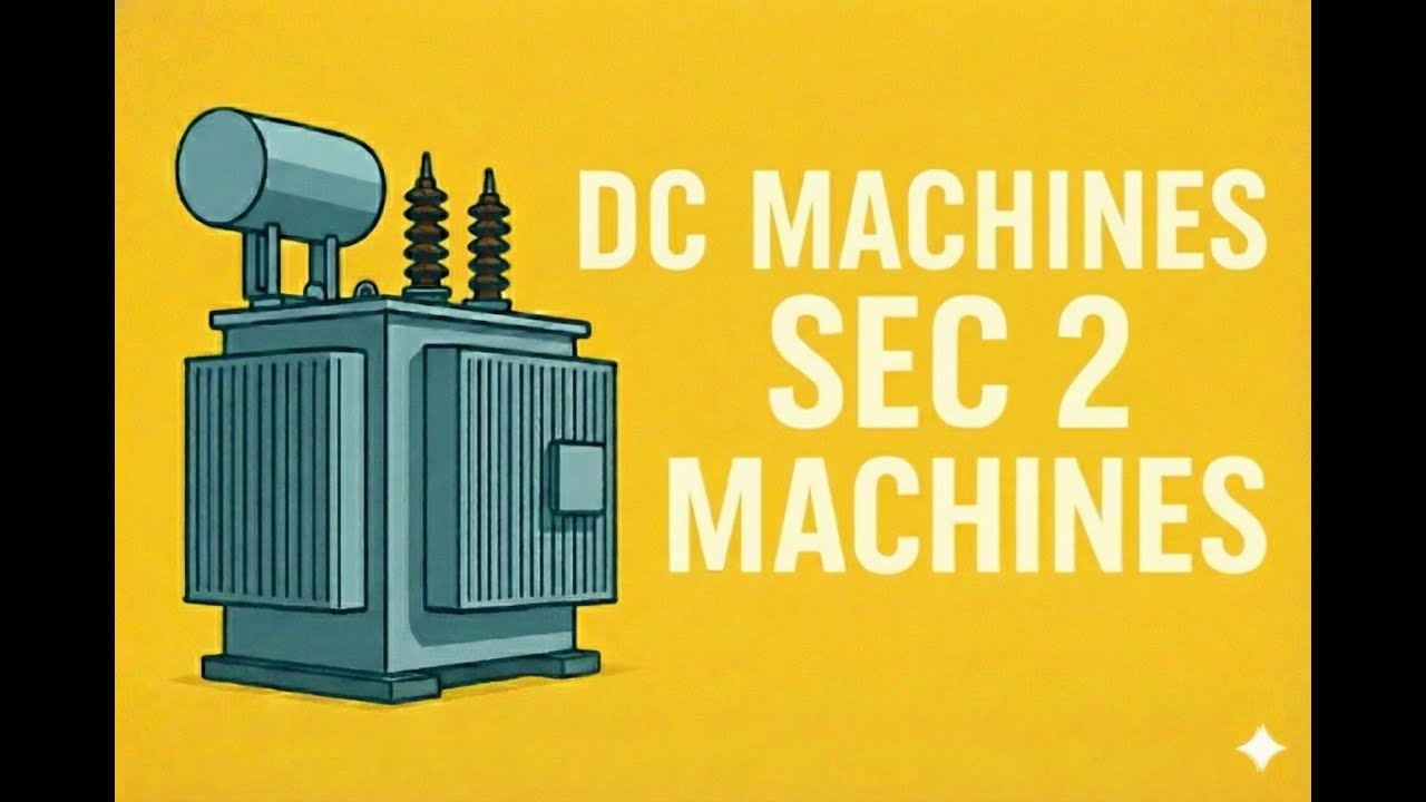 Sec 2 || Dc Motors Types Equivalent circuits