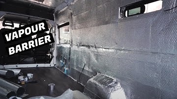 VAPOUR BARRIER & FINISHING THE INSULATION - Camper Van Conversion UK Vlog - Week 11