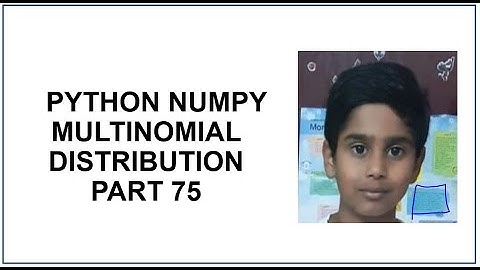 Python NumPy | Multinomial Distribution Probability  | Python Programming | Python tutorial 75