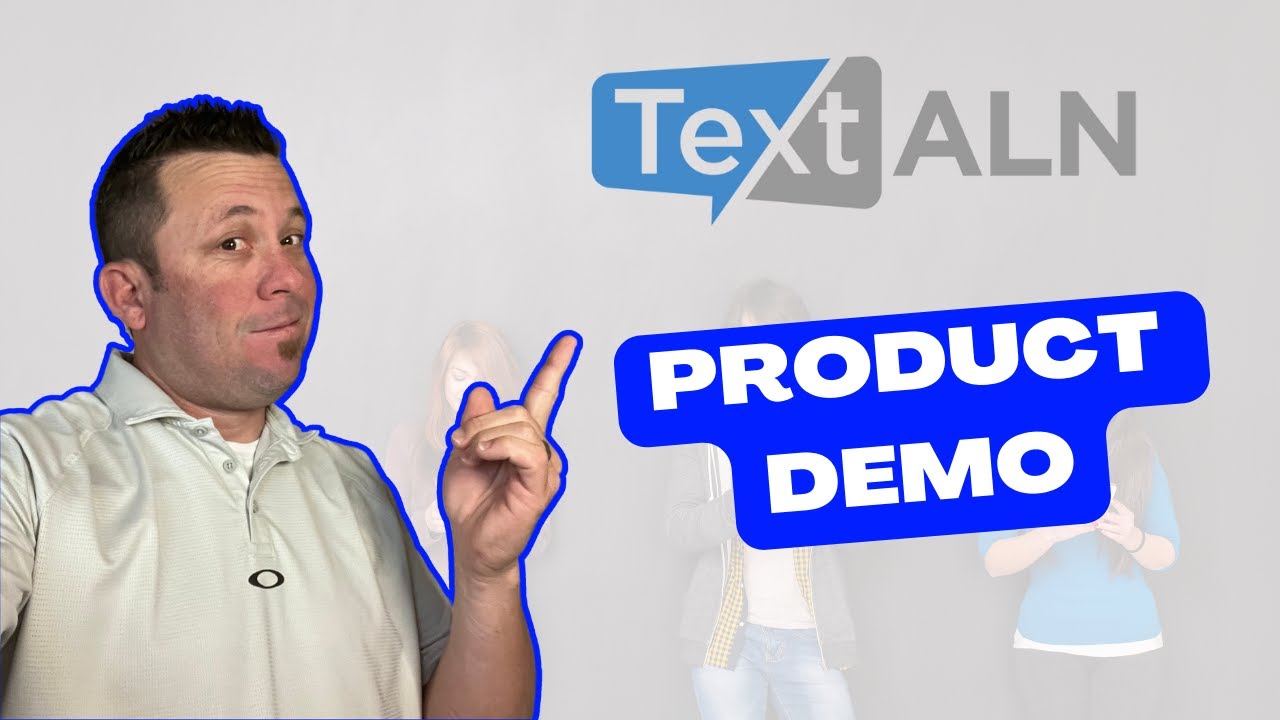 Text ALN Product Demo 7-20-22