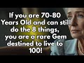 If you are 70-80 years old and can still do the following 8 things, you are a rare gem!