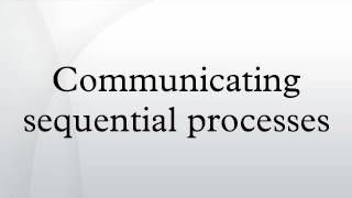 Communicating sequential processes