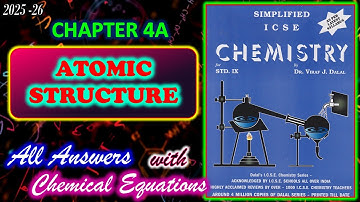 Atomic Structure | Class 9 Chemistry Chapter 4A | Dalal Publication | All Answers | 2025-26