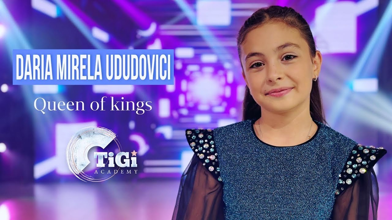 Daria Mirela Ududovici (TiGi Academy) - Queen of kings