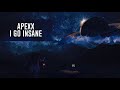 Apexx - I Go Insane (Extended Mix)