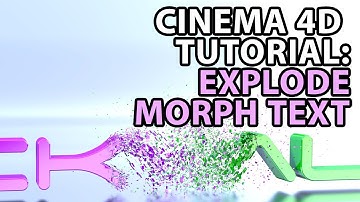 Cinema 4D Tutorial: Explode Morph Between Two Words