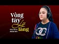 Vòng Tay Lỡ Làng Giọng Ca Bolero Ngọt Như Mía Lùi Thảo My Giọng Ca Tỏa Sáng