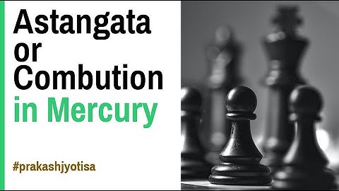 Combustion | Astangata of Mercury