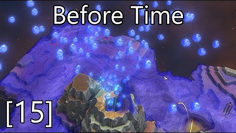 Creeper World 4: Before Time (ft. a 21 Gun Salute) [15]