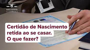 Como recuperar a certidão de nascimento depois de casado?