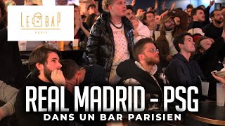 #VLOG : REAL MADRID - PSG : DU RÊVE AU CAUCHEMAR... EN IMMERSION DANS UN BAR À PARIS