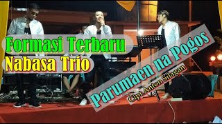 NABASA TRIO | COVER | PARUMAEN NA POGOS  Lagu Batak Terlaris 2020