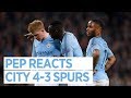 PEP REACTS TO CHAMPIONS LEAGUE EXIT | CITY 4-3 SPURS