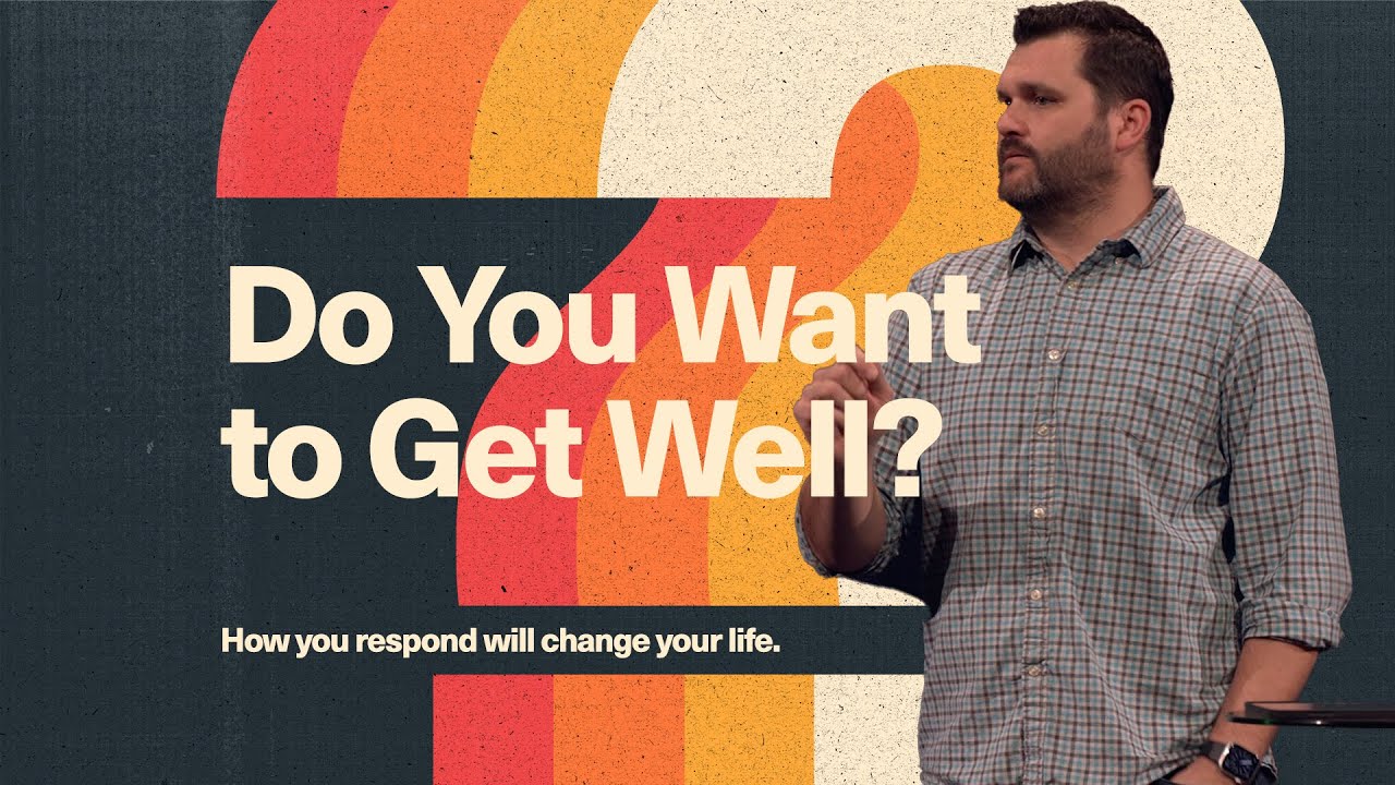 Do you want to get well? - YouTube