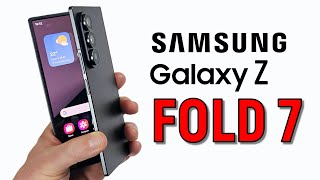 : Samsung Galaxy Z Fold 7:  !