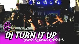 DJ Hunter Remix - Turn It Up Bass Booster