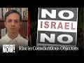 From Gaza to Iran, Rise of Conscientious Objectors Marks U.S. Soldiers' "Shift in Consciousness"