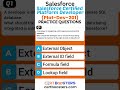 Salesforce Certified Platform Developer Plat-Dev-201 Exam Practice Questions (Part 1)