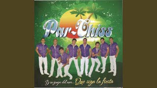 Video thumbnail of "Par-Chiss - Lejos De Ti"