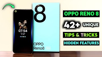 Oppo Reno 8 Tips & Tricks | Oppo Reno 8 5G Top 42+ Hidden Features Tips & Tricks In Hindi