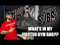 WHAT’S IN MY JIUJITSU BAG ??