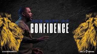 The Gift of Confidence | Touré Roberts