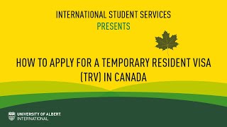 How to Apply for a Temporary Resident Visa (TRV) in Canada
