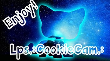 Intro for Lps .:Cookie Cam.: