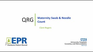 Maternity: Swab and Needle Count - EPR Quick Reference Guide (QRG)