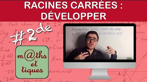 Comment développer une expression avec des racines carrées ?