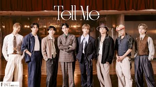 【Music Video】Tell Me / FANTASTICS from EXILE TRIBE