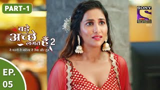 Bade Achhe Lagte Hain 2 - बड़े अच्छे लगते गते हैं - Ep 5 -  Part 1 - 3rd Sept, 2021