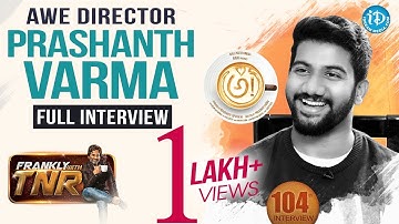 Awe Director Prashanth Varma Exclusive Interview | Frankly With TNR #104 | Talking Movies