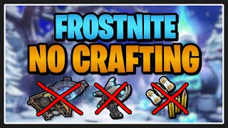 FROSTNITE NO CRAFTING CHALLENGE!  PL128 FULL RUN