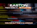 Tips for cutting x10 arrows  easton  technical bulletin episode 2