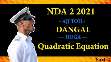 NDA-2 // QUADRATIC EQUATION CONCEPT // PART-1 //  NDA // AIRFORCE // NAVY // NDA MATH CLASSES