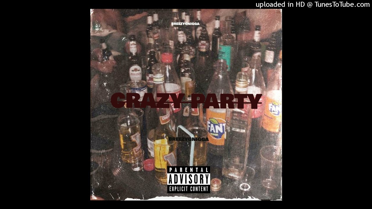 Breezy G - Crazy Party - (Prod.Mxster beat)