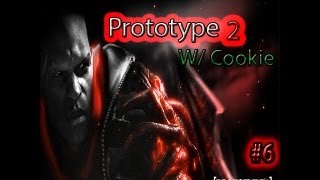 Prototype 2 W/ Cookie Pt.6 " Date With A Brawler"
