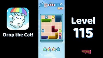 🎮 Drop the Cat! Level 115 Walkthrough | Fun Candy Puzzle Challenge 🐱