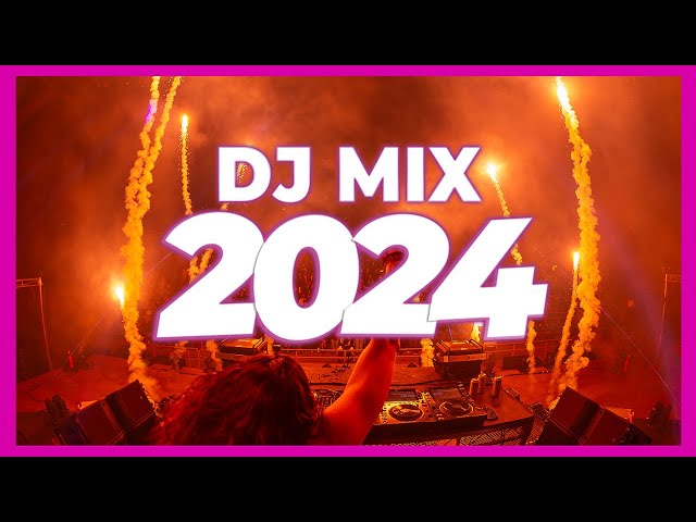 DJ CLUB MIX 2024 - Mashups & Remixes of Popular Songs 2024 | DJ Club Music Dance Top Remix Song 2023 class=