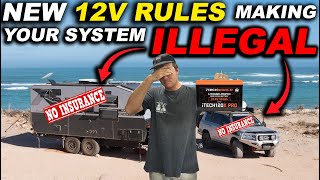 NEW 12v RULES VOIDING YOUR INSURANCE MAKING YOUR CARAVAN \& 4x4 ILLEGAL \/offgrid solar \& lithium