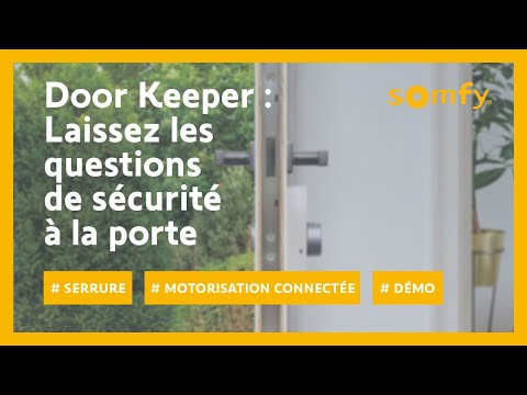 Door Keeper : motorisation connectée pour serrure avec détecteurs intégrés | Somfy