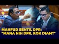 Panas! Debat Mahfud MD VS Arteria Dahlan, Pertanyakan Diamnya DPR di Kasus Sambo!