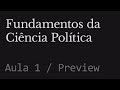 Fundamentos da cincia poltica  aula 1  preview  prof luiz gonzaga de carvalho neto