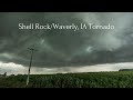 Iowa Tornado Outbreak! Shell Rock/Waverly Tornado!