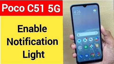 How to enable notification light, Poco C51 5G me notification light enable kaise karen, lighting