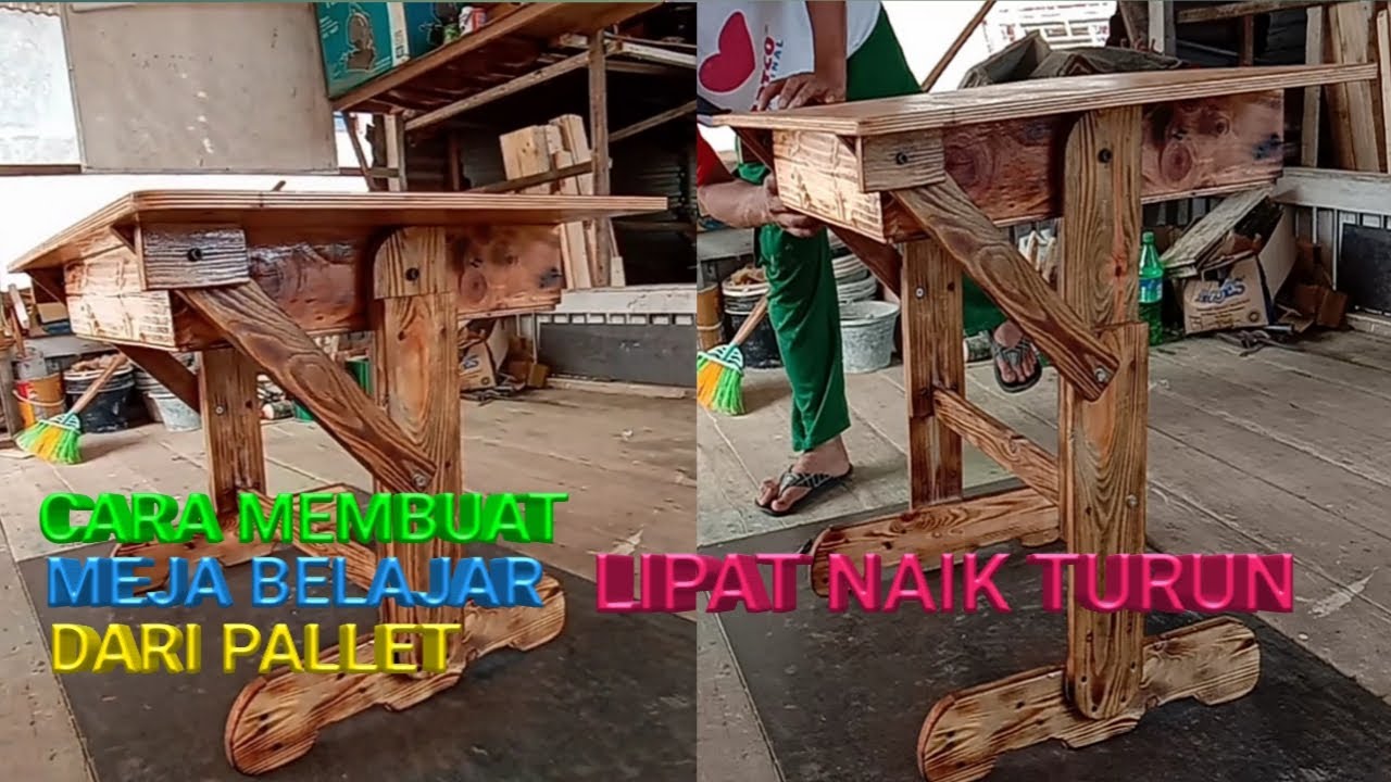  CARA  MEMBUAT  MEJA  BELAJAR LIPAT NAIK TURUN DARI  KAYU  